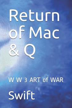 Paperback Return of Mac & Q: W W 3 ART of WAR Book