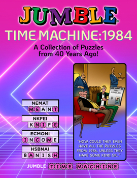 Paperback Jumble(r) Time Machine 1984: A Collection of Puzzles from 40 Years Ago Book