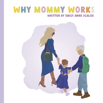 Hardcover Why Mommy Works Book