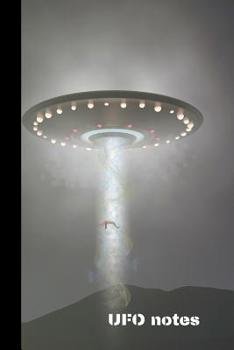 Paperback UFO Notes: small lined Alien Notebook / Travel Journal to write in (6'' x 9'') 120 pages Book