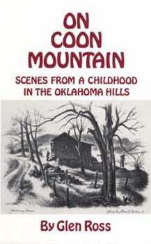 Hardcover On Coon Mountain: Scenes from a Childhood in the Oklahoma Hills Book