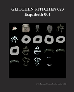 Paperback Glitchen Stitchen 023 Esquibeth 001 Book