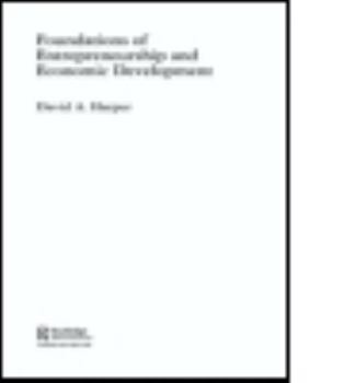 Paperback Foundations of Entrepreneurship and Economic Development Book