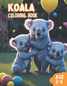 Paperback Koala Colors: A Joyful Coloring Book for Kids Book
