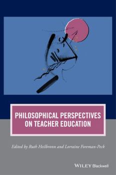 Paperback Philosophical Perspectives on Teacher Education Book