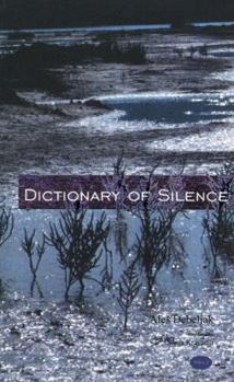 Paperback The Dictionary of Silence: Poems by Ales Debeljak Book