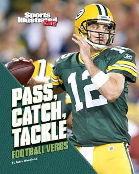 Hardcover Pass, Catch, Tackle: Football Verbs Book