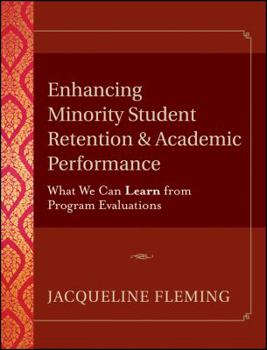 Hardcover Enhancing Minority Student Retention and Academic Performance: What We Can Learn from Program Evaluations Book