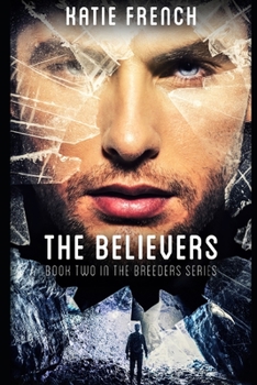 Paperback The Believers: The Breeders Book 2 Book