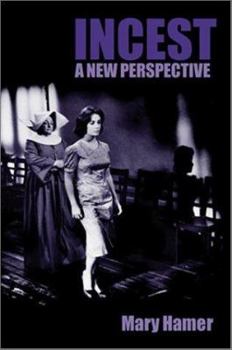 Hardcover Incest: A New Perspective Book