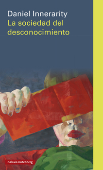 Hardcover Sociedad del Desconocimiento, La [Spanish] Book