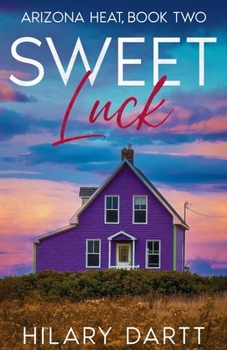 Paperback Sweet Luck: Arizona Heat, Book Two Book
