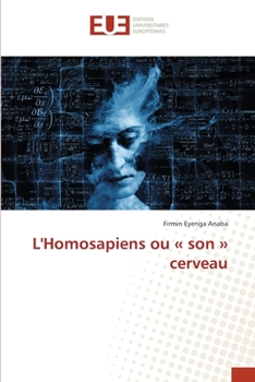 Paperback L'Homosapiens ou son cerveau [French] Book