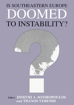 Paperback Is Southeastern Europe Doomed to Instability?: A Regional Perspective Book