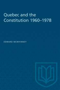 Paperback Quebec and the Constitution 1960-1978 Book
