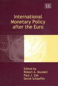 Hardcover International Monetary Policy after the Euro Book