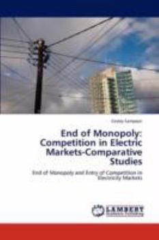 Paperback End of Monopoly: Competition in Electric Markets-Comparative Studies Book