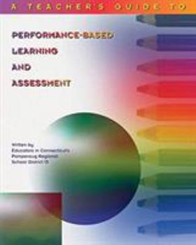 Paperback Teacher's Guide to Performance-Based Learning and Assessment Book