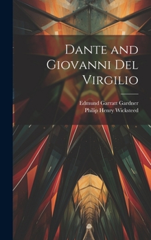 Hardcover Dante and Giovanni del Virgilio Book