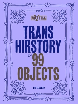 Paperback Trans Hirstory in 99 Objects Book