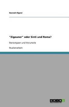 Paperback "Zigeuner" oder Sinti und Roma?: Stereotypen und Vorurteile [German] Book