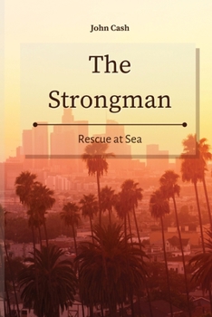 Paperback The Strongman: Rescue at Sea Book