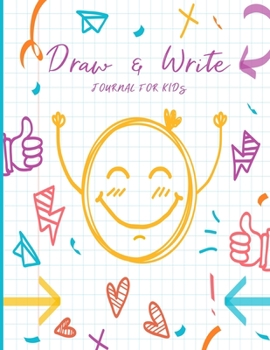 Paperback Draw & Write Journal For Kids: Journaling Notebook For Youngsters; Keepsake Planner Worksheet For Children; Learn & Improve Writing Drawing Skills Book