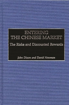 Hardcover Entering the Chinese Market: The Risks and Discounted Rewards Book