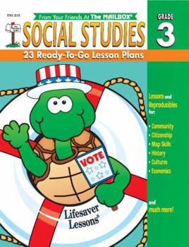 Paperback Social Studies: 23 Ready-To-Go Lesson Plans: Grade 3 (Lifesaver Lessons) Book