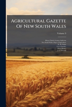 Paperback Agricultural Gazette Of New South Wales; Volume 9 Book