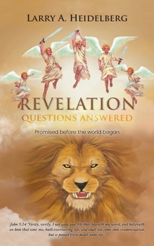 Paperback Revelation Questions Answered: Promised Before the World Began Book