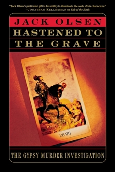 Paperback Hastened to the Grave: The Gypsy Murder Investigation Book