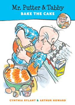 Mr. Putter and Tabby Bake the Cake - Book #3 of the Mr. Putter & Tabby