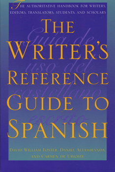 Paperback The Writer's Reference Guide to Spanish Book