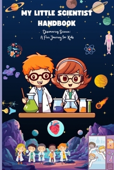 Paperback My Little Scientist Handbook Book
