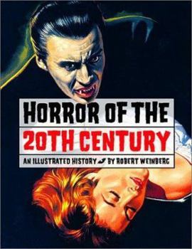 Hardcover Horror of the 20th Century: An Illustrated History Book