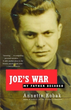 Paperback Joe's War: My Father Decoded Book