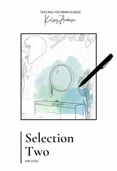 Paperback Selection Two: Tracing For Mindfulness Book