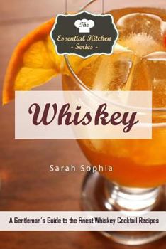 Paperback Whiskey: A Gentleman's Guide to the Finest Whiskey Cocktail Recipes Book