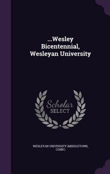 Hardcover ...Wesley Bicentennial, Wesleyan University Book