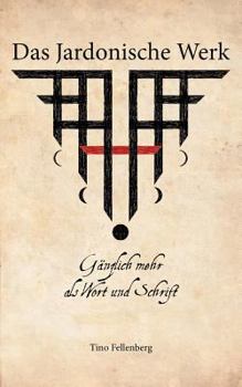 Paperback Das Jardonische Werk: Gänzlich mehr als Wort und Schrift [German] Book