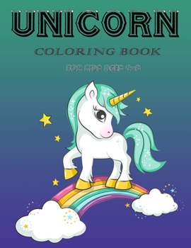 Unicorn Coloring Book for Kids Ages 4-8: A Fantasy Coloring Book with Magical Unicorns, Beautiful Flowers, and Relaxing Fantasy Scenes