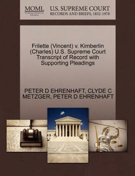 Paperback Frilette (Vincent) V. Kimberlin (Charles) U.S. Supreme Court Transcript of Record with Supporting Pleadings Book