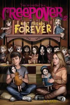 Best Friends Forever - Book #6 of the You're Invited to a Creepover