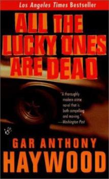 All the Lucky Ones Are Dead - Book #6 of the Aaron Gunner