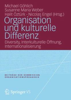 Paperback Organisation Und Kulturelle Differenz: Diversity, Interkulturelle Öffnung, Internationalisierung [German] Book