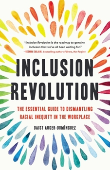 Hardcover Inclusion Revolution: The Essential Guide to Dismantling Racial Inequity in the Workplace Book