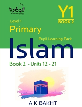 Paperback Primary Islam - Year 1 - Pupil Learning Book 2: Islamic Studies Book Level/Grade 1 Book
