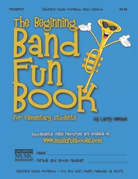 Paperback The Beginning Band Fun Book (Trumpet): for Elementary Students Book