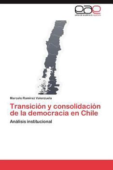 Paperback Transición y consolidación de la democracia en Chile [Spanish] Book